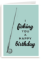 i fishing you a happy birthday