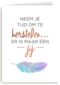 neem tijd om te herstellen