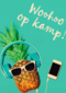 woohoo op kamp ananas