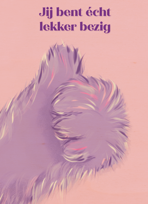 Jij bent echt lekker bezig Fluffy Hand
