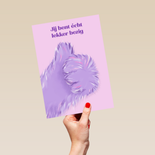 Jij bent echt lekker bezig Fluffy Hand