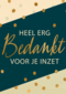 bedanktkaart heel erg bedankt voor je inzet gouden stippen