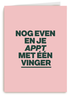 verjaardagkaart andc nog even en je appt met 1 vinger