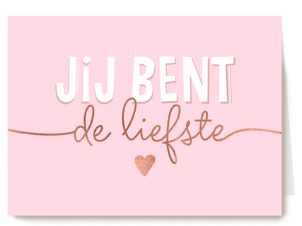 Jij bent de liefste roze