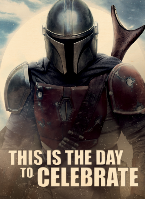 Mandalorean This is the day to celebrate