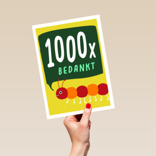 Bedankt kaart 1000x bedankt duizendpoot