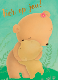 fier op jou met knuffelende beren