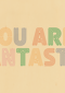 Complimentkaart you are fantastic