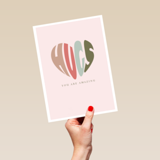 Valentijnskaart Hugs you are amazing
