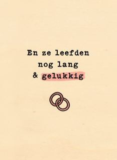 Getrouwd ze leefde nog lang en gelukkig