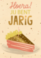 hoera taart jij bent jarig