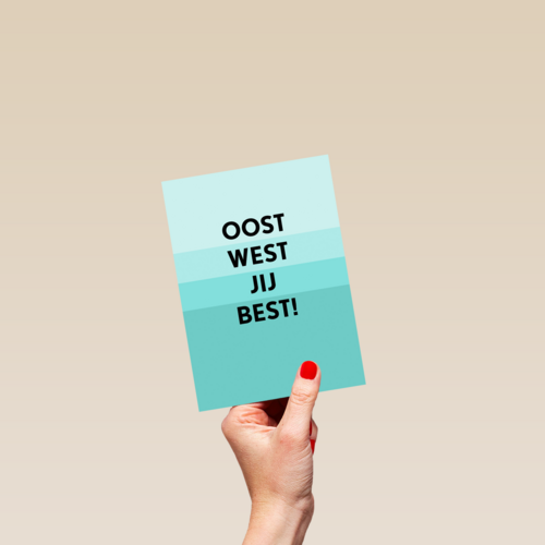 Verjaardagskaart man Oost west jij best