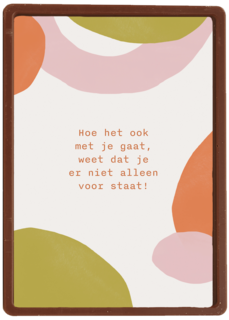 Hoe het ook met je gaat weet dat je er niet alleen voor staat
