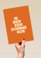 Ik ben een domme koe AndC