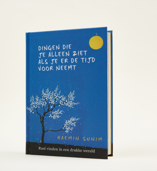 Boek Dingen Die Je Alleen Ziet Als Je Er De Tijd Voor Neemt | Haemin Sunim