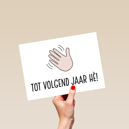 nieuwjaarskaart zwaaiende hand tot volgend jaar