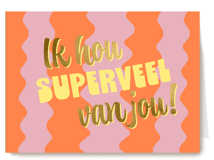 Hou superveel van jou