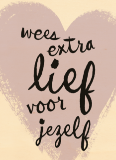 sterktekaart wees extra lief voor jezelf