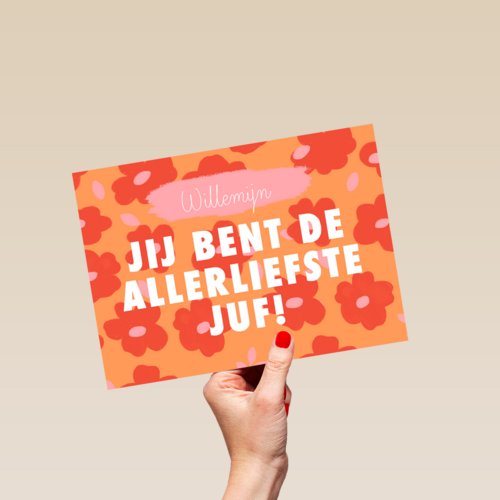 jij bent de allerliefste juf met deze bloemenkaart