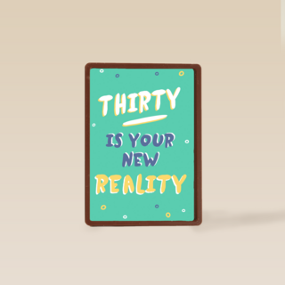 Verjaardagskaart man 30 Thirty is your new reality