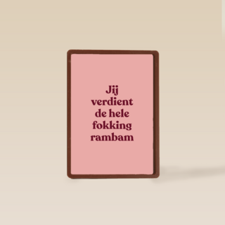 Jij verdient de hele fokking rambam