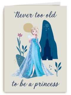 Frozen  never to old to be a princess