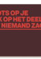 &C trots op ook op het deel dat niemand zag
