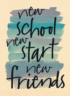 back to school new school new start new friends