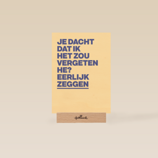 Je dacht dat ik het zou vergeten he andc
