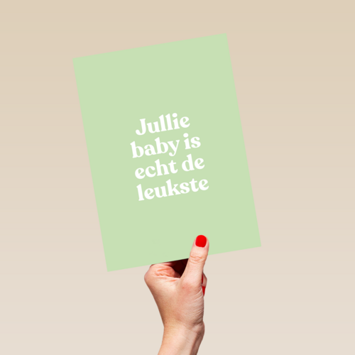 geboorte felicitatie andc jullie baby is echt de leukste