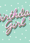 Verjaardagskaart birthday girl quote