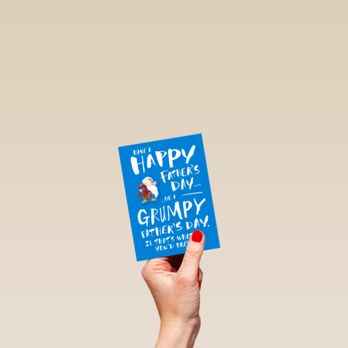 Happy or Grumpy Fathers Day
