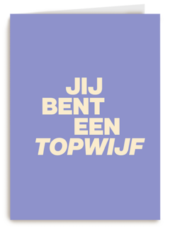 andC jij bent een topwijf