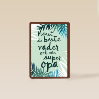 naast de beste vader ook een super opa