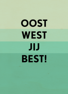 Verjaardagskaart man Oost west jij best