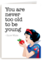 You are never too old to be young