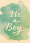 watercolor it is a boy