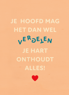 Je hart onthoudt alles