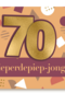 hieperdepiep jong 70 jaar