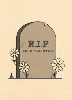 rest in peace for your twenties