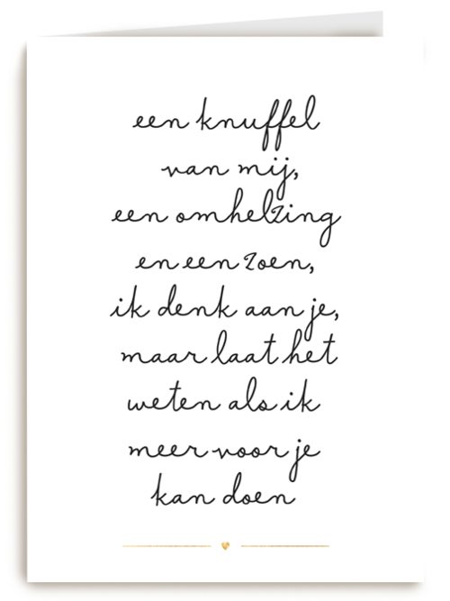 Laat weten als ik meer voor je kan doen