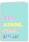 Afscheid kaart Bye adios ciao doei