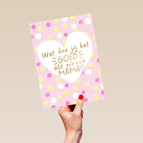 moederdag kaart klassiek wat doe jij het goed als nieuwe mama