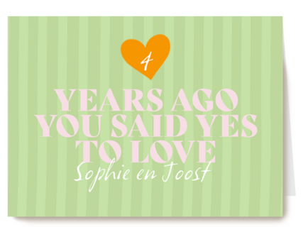 Years ago you said yes to love