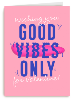 Good vibes only Valentijn