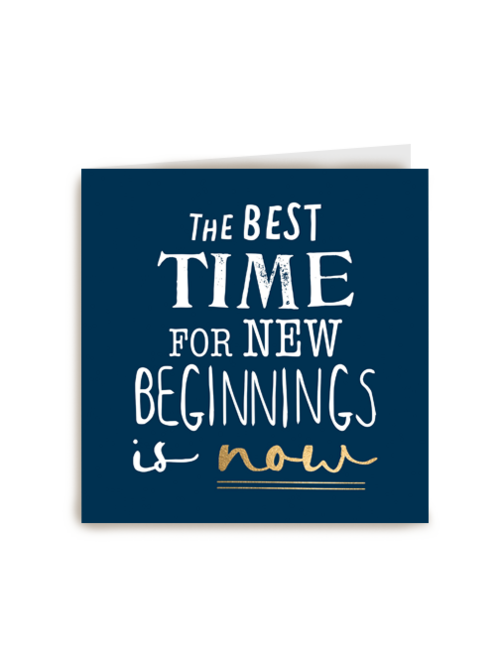 Nieuwjaarskaart quote the best time for new beginnings is now