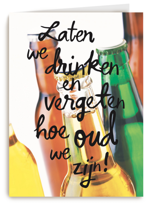 verjaardag man hip laten we drinken en vergeten hoe oud we zijn