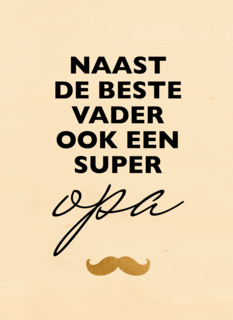 vaderdag kaart hip naast de beste vader ook een super opa