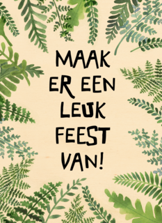 maak er een leuk feest van