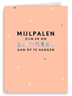 Gefeliciteerdkaart Mijlpalen zijn er om slingers aan op te hangen